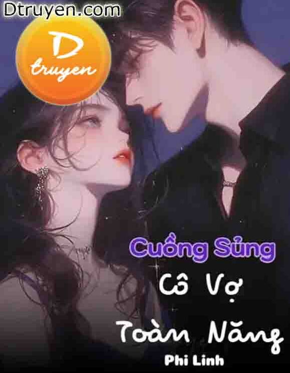 Cuồng Sủng Cô Vợ Toàn Năng