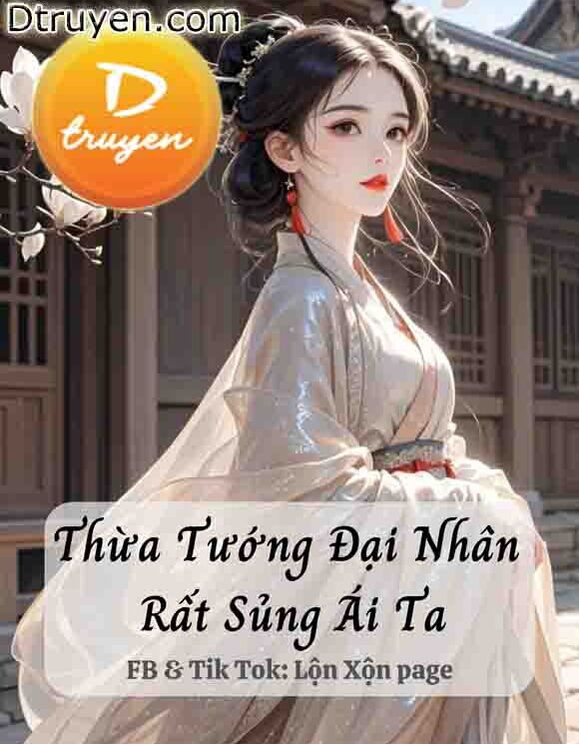 Thừa Tướng Đại Nhân Rất Sủng Ái Ta