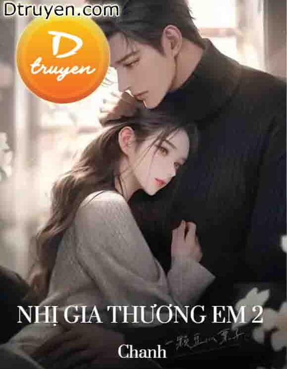 Nhị Gia Thương Em 2