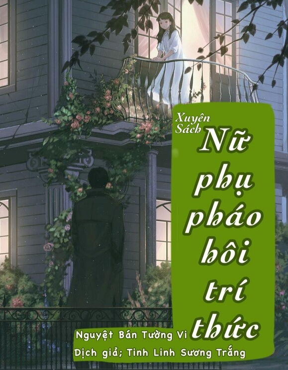 Niên Đại Văn: Xuyên Thành Nữ Phụ Pháo Hôi Trí Thức