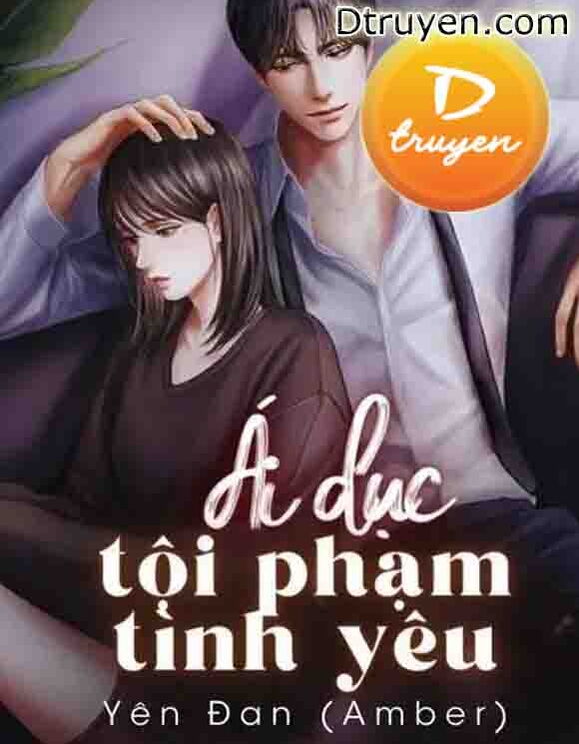 Ái Dục: Tội Phạm Tình Yêu