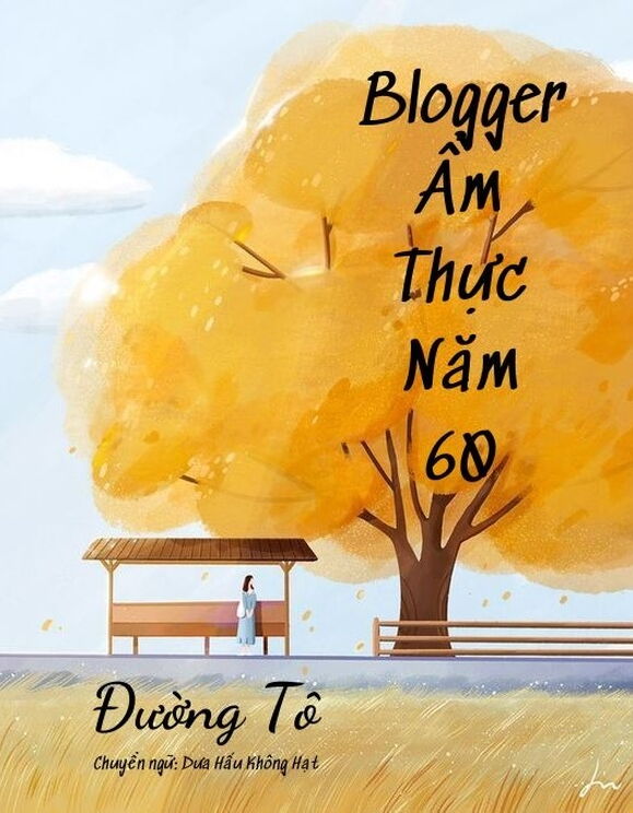 Bloger Ẩm Thực Năm 60