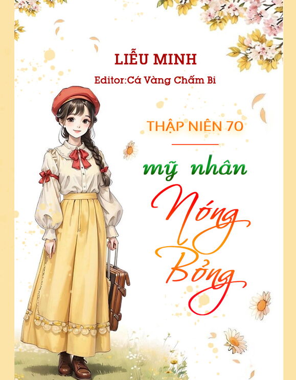 Thập Niên 70: Mỹ Nhân Nóng Bỏng