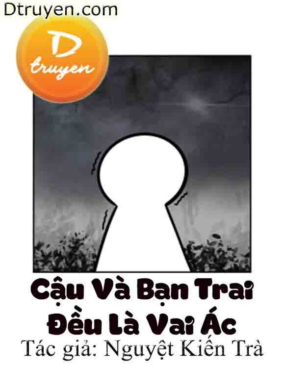 Cậu Và Bạn Trai Đều Là Vai Ác