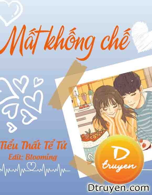 Mất Khống Chế - Tiểu Thất Tể Tử