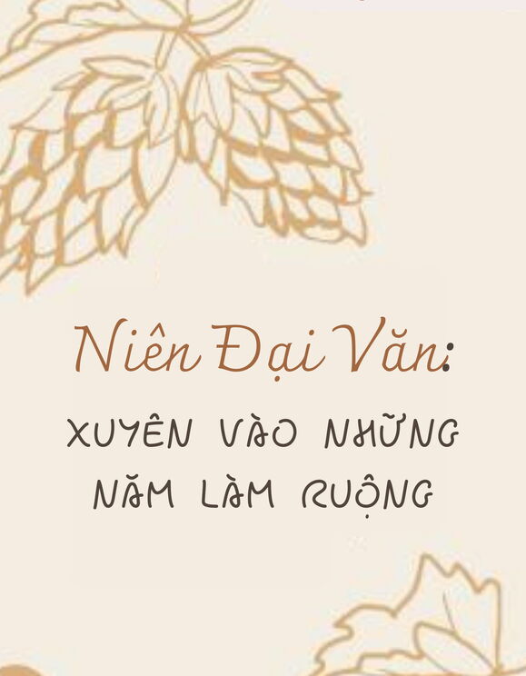 Niên Đại Văn: Xuyên Vào Những Năm Làm Ruộng