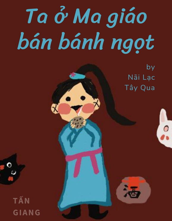 Ta Ở Ma Giáo Bán Bánh Ngọt