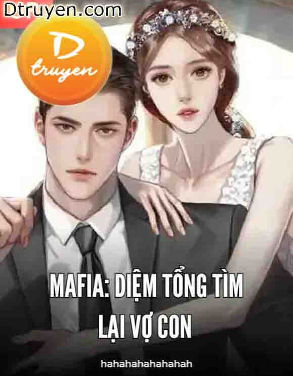 Mafia: Diệm Tổng Tìm Lại Vợ Con