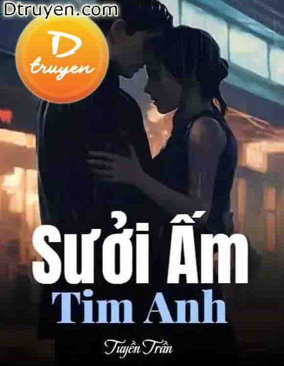 Sưởi Ấm Tim Anh