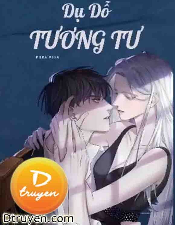 Xuyên Hệ Thống: Dụ Dỗ Tương Tư