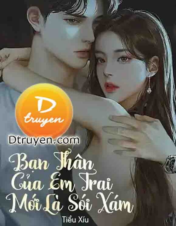 Bạn Thân Của Em Trai Mới Là Sói Xám