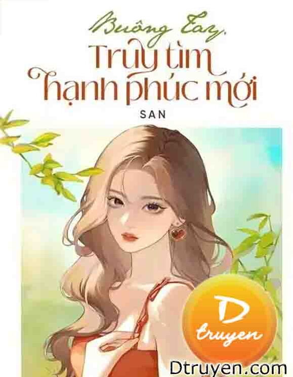 Buông Tay, Truy Tìm Hạnh Phúc Mới