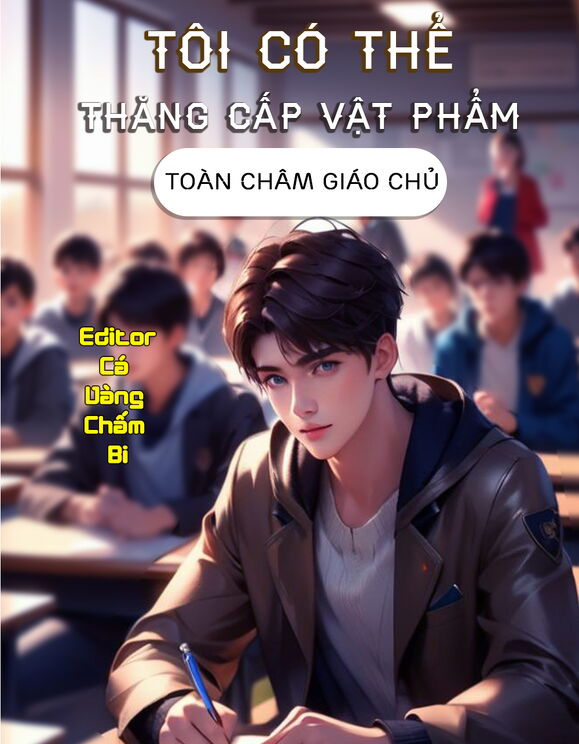 Tôi Có Thể Thăng Cấp Vật Phẩm