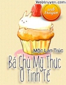 Bá Chủ Mỹ Thực Ở Tinh Tế