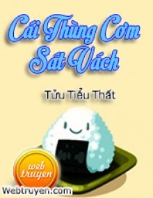 Cái Thùng Cơm Sát Vách