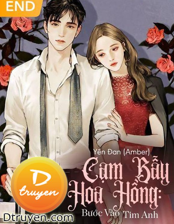 Cạm Bẫy Hoa Hồng: Bước Vào Tim Anh