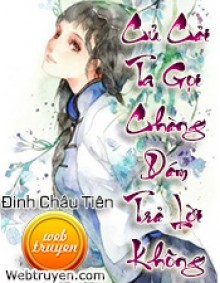 Củ Cải Ta Gọi Chàng Dám Trả Lời Không