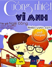 Cuồng Nhiệt Vì Anh