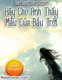 Hãy Cho Anh Thấy Màu Của Bầu Trời