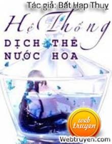 Hệ Thống Dịch Thể Nước Hoa