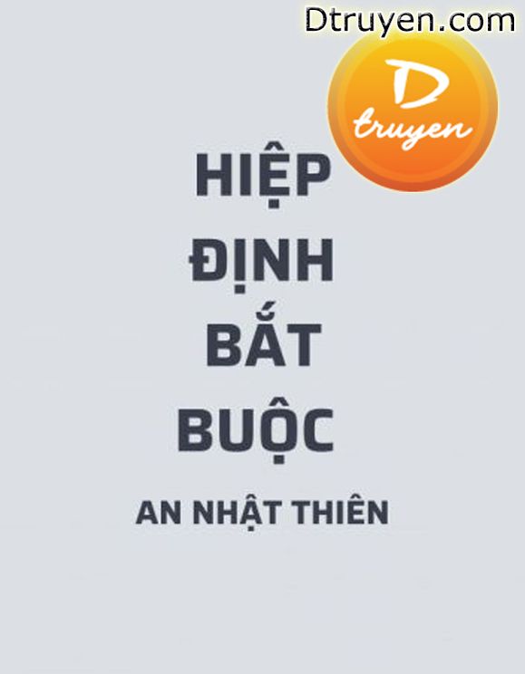 Hiệp Nghị Bắt Buộc (Cưỡng Chế Thỏa Thuận)