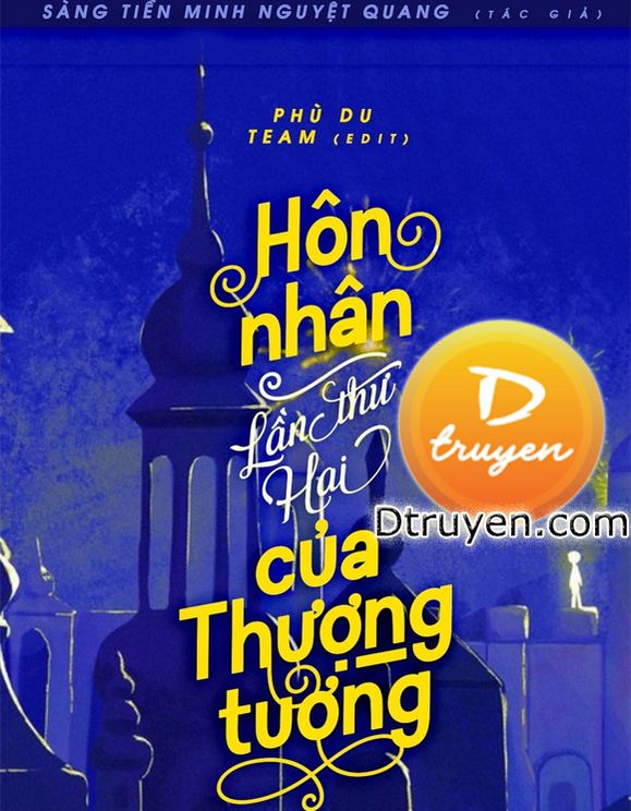 Hôn Nhân Lần Thứ Hai Của Thượng Tướng