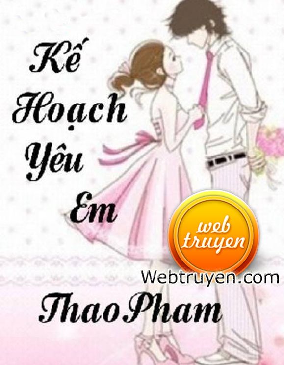 Kế Hoạch Yêu Em