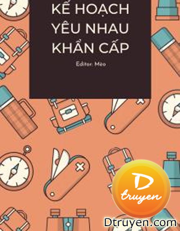 Kế Hoạch Yêu Nhau Khẩn Cấp