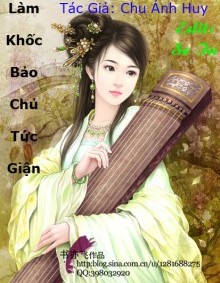 Làm Khốc Bảo Chủ Tức Giận