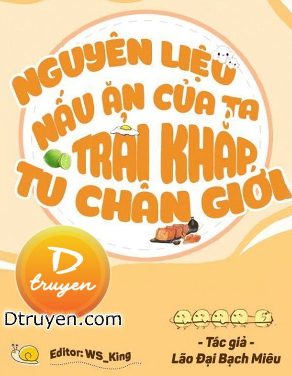 Nguyên Liệu Nấu Ăn Của Ta Trải Khắp Tu Chân Giới