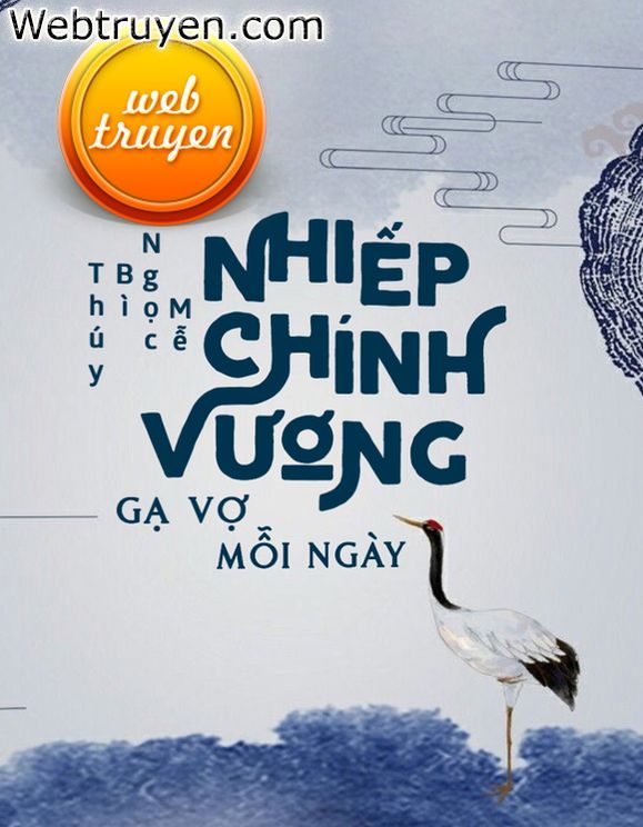 Nhiếp Chính Vương Gạ Vợ Mỗi Ngày