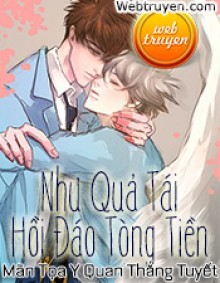 Như Quả Tái Hồi Đáo Tòng Tiền