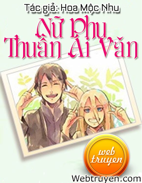 Nữ Phụ Thuần Ái Văn