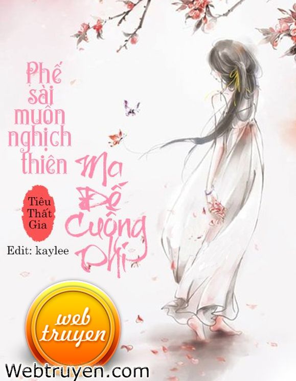 Phế Sài Muốn Nghịch Thiên: Ma Đế Cuồng Phi