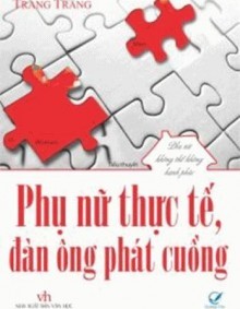 Phụ Nữ Thực Tế, Đàn Ông Phát Cuồng