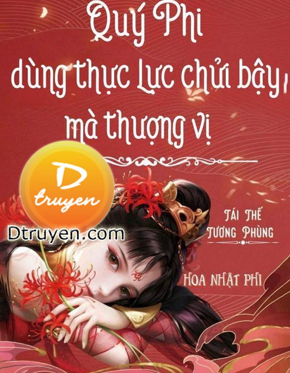 Quý Phi Dùng Thực Lực Chửi Bậy Mà Thượng Vị