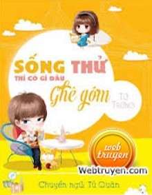 Sống Chung Thì Có Gì Đâu Ghê Gớm