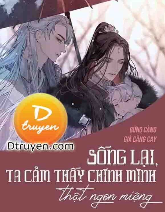 Sống Lại, Ta Cảm Thấy Chính Mình Thật Ngon Miệng