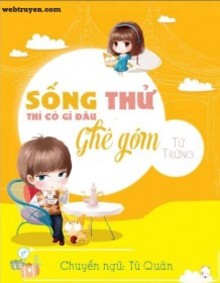 Sống Thử Thì Có Gì Đâu Ghê Gớm