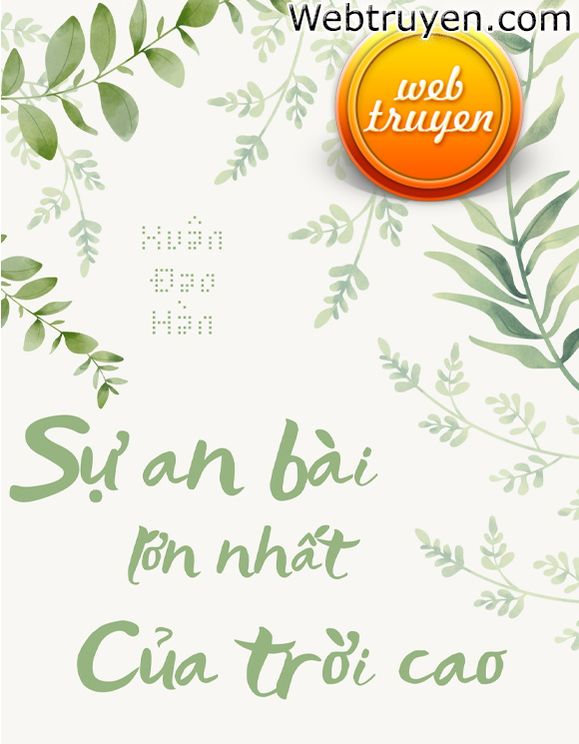 Sự An Bài Lớn Nhất Của Trời Cao