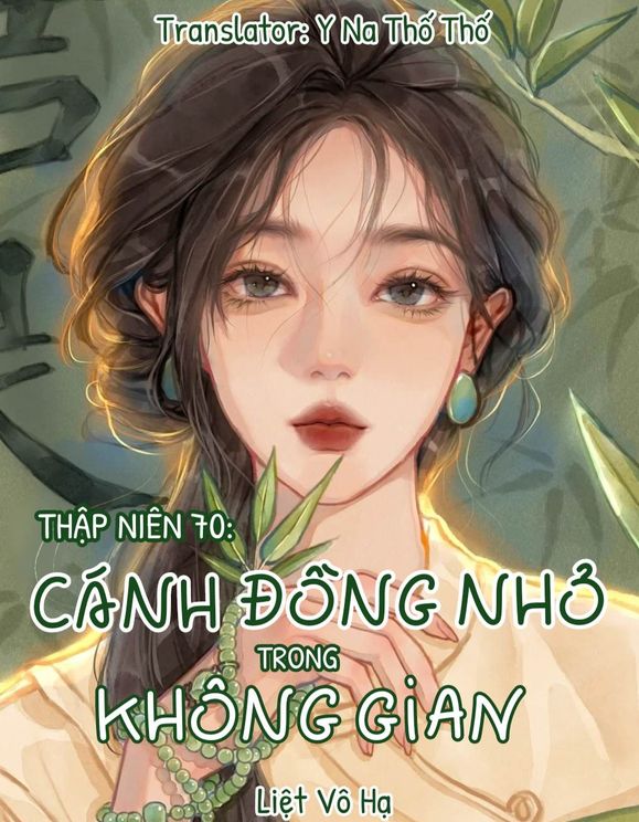 Thập Niên 70: Cánh Đồng Nhỏ Trong Không Gian 