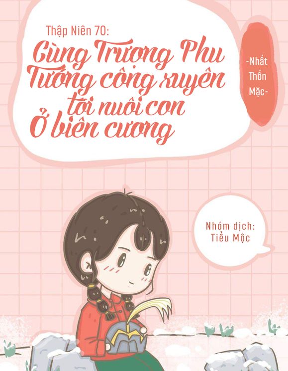 Thập Niên 70: Cùng Trượng Phu Tướng Quân Xuyên Tới Nuôi Con Ở Biên Cương