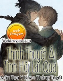 Thính Thuyết Ái Tình Hồi Lai Quá