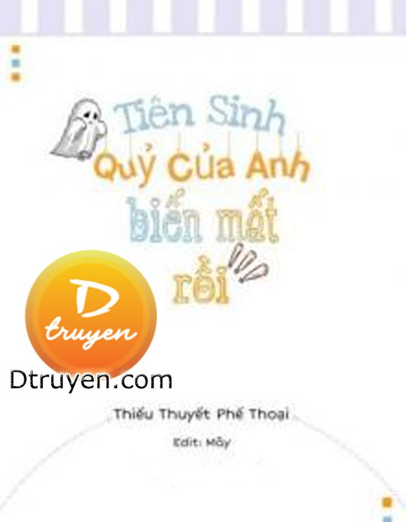 Tiên Sinh, Quỷ Của Anh Biến Mất Rồi