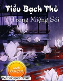 Tiểu Bạch Thỏ Trong Miệng Sói