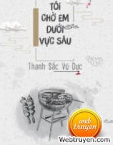 Tôi Chờ Em Dưới Vực Sâu