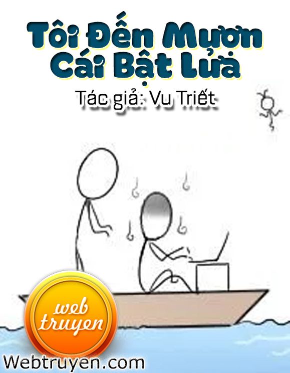 Tôi Đến Mượn Cái Bật Lửa