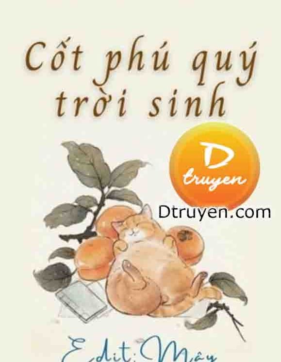 Trời Sinh Cốt Phú Quý