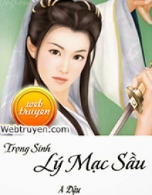 Trọng Sinh Lý Mạc Sầu