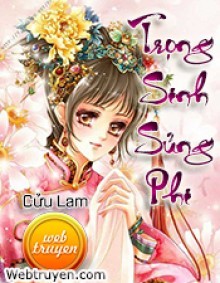 Trọng Sinh Sủng Phi